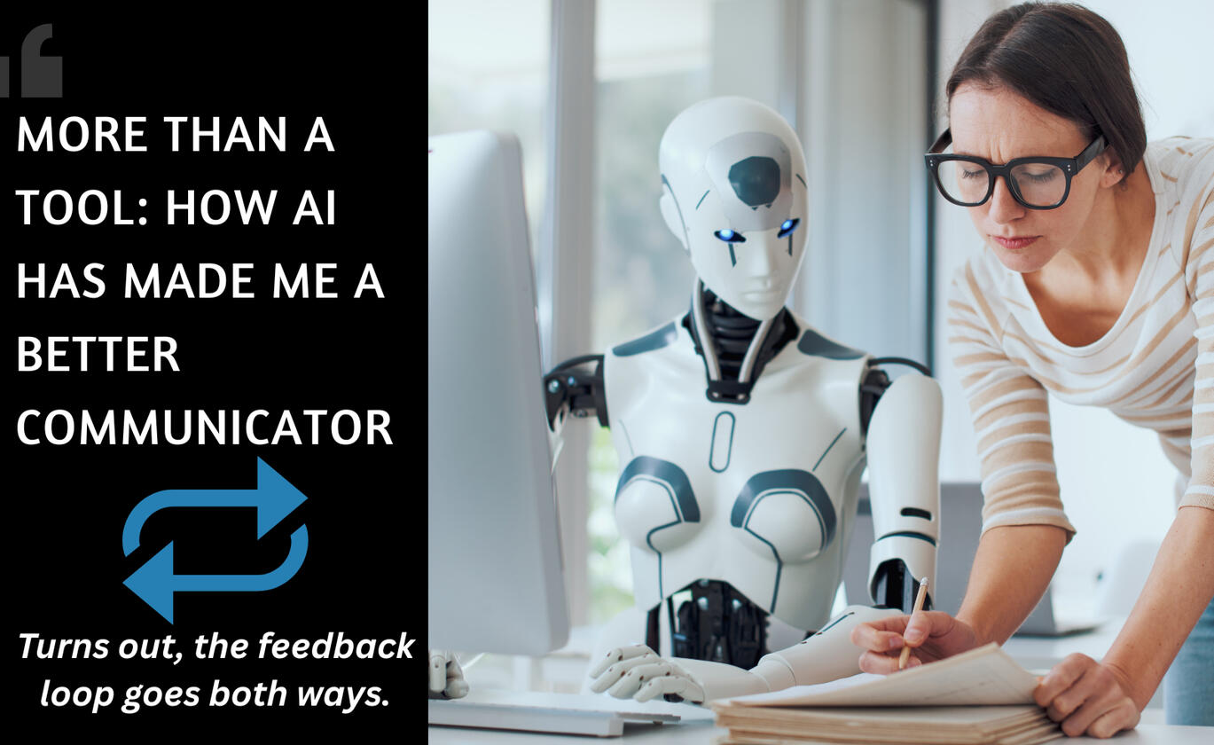 More Than a Tool: How AI Has Made Me a Better Communicator